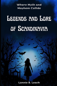 Legends and Lore of Scandinavia