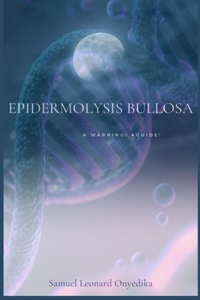 Epidermolysis Bullosa