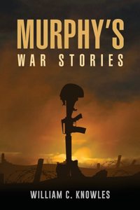 Murphy's War Stories