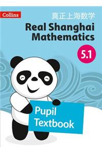 Real Shanghai Mathematics - Pupil Textbook 5.1