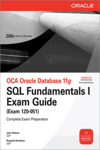 Oca Oracle Database 11g SQL Fundamentals I Exam Guide