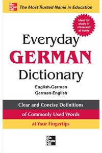Everyday German Dictionary: English-German/German-English