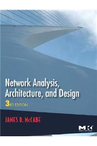 Network Analysis, Architecture, and Design