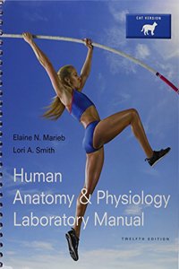 Human Anatomy & Physiology Laboratory Manual, Cat Version; Practice Anatomy Lab 3.0 (for Packages Without Masteringa&p Access Code); Physioex 9.1 CD-R