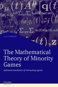 The Mathematical Theory of Minority Games