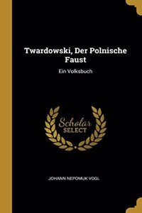 Twardowski, Der Polnische Faust