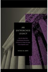 An Entrenched Legacy