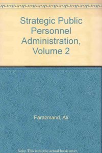 Strategic Public Personnel Administration, Volume 2