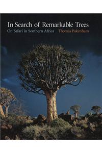 In Search of Remarkable Trees: On Safari in Southern Africa