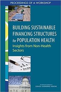 Building Sustainable Financing Structures for Population Health