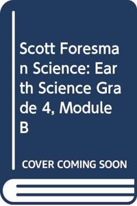 Science 2006 Module B Earth Science Student Edition Grade 4