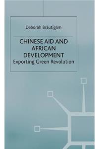 Chinese Aid and African Development