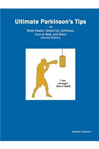 Ultimate Parkinson's Tips to Walk Faster, Stand Up, Unfreeze, Turn in Bed, and More