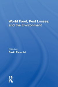 World Food, Pest Losses, and the Environment