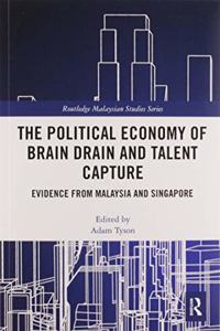 The Political Economy of Brain Drain and Talent Capture