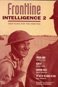 Frontline Intelligence: New Plays for the Nineties (Play Anthologies) Paperback â€“ 1 January 1994