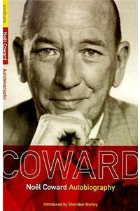 Noel Coward: Autobiography