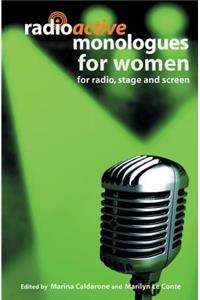 Radioactive Monologues for Women