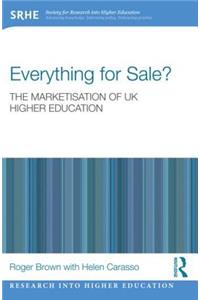 Everything for Sale? the Marketisation of UK Higher Education
