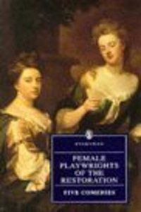 Female Playwrights of the Restoration (Everymans Library)