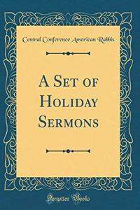 A Set of Holiday Sermons (Classic Reprint)