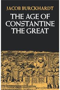 The Age of Constantine the Great