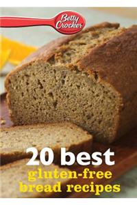 Betty Crocker 20 Best Gluten-Free Bread Recipes