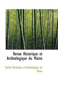 Revue Historique Et Arch Ologique Du Maine