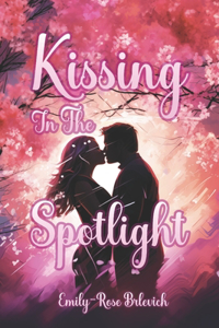 Kissing in the Spotlight