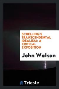 Schelling's Transcendental Idealism