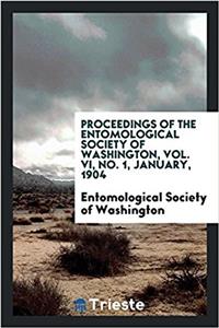 Proceedings of the Entomological Society of Washington, Vol. VI, No. 1, January, 1904