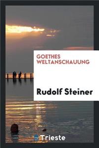 Goethes Weltanschauung