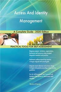 Access And Identity Management A Complete Guide - 2020 Edition