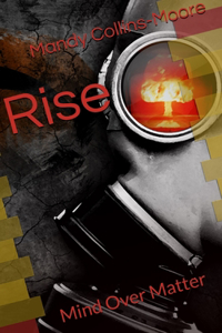 Rise: Mind Over Matter