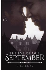 The Eve of Our September