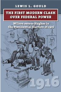The First Modern Clash Over Federal Power