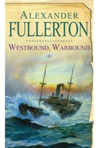 Westbound, Warbound