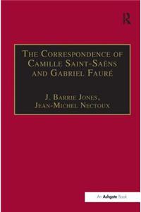 Correspondence of Camille Saint-Saëns and Gabriel Fauré