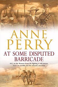 At Some Disputed Barricade (World War I Series, Novel 4)