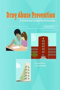 Drug Abuse Prevention: A School and Community Partnership