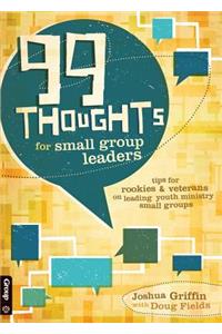 99 Thoughts for Small Group Leaders