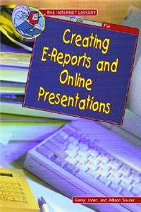 Creating E-Reports and Online Presentations