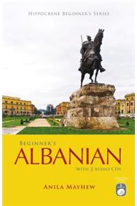 Beginner's Albanian with 2 Audio CDs