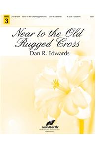 Near To The Old Rugged Cross