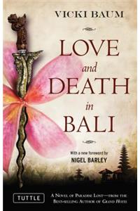 Love and Death in Bali