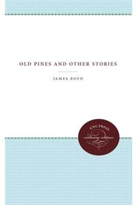 Old Pines and Other Stories