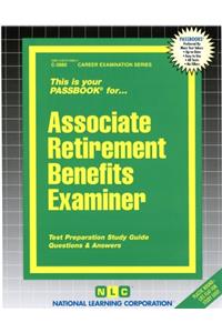 Associate Retirement Benefits Examiner