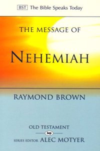 The Message of Nehemiah