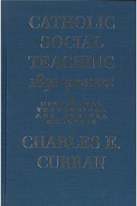 Catholic Social Teaching, 1891-Present