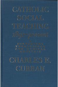 Catholic Social Teaching, 1891-Present